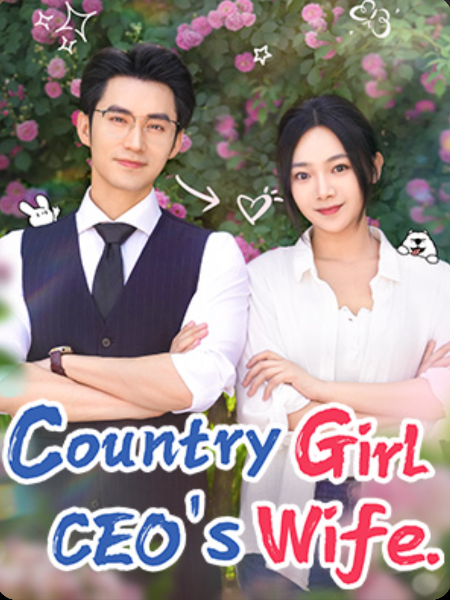 Country Girl Ceo\'s Wife